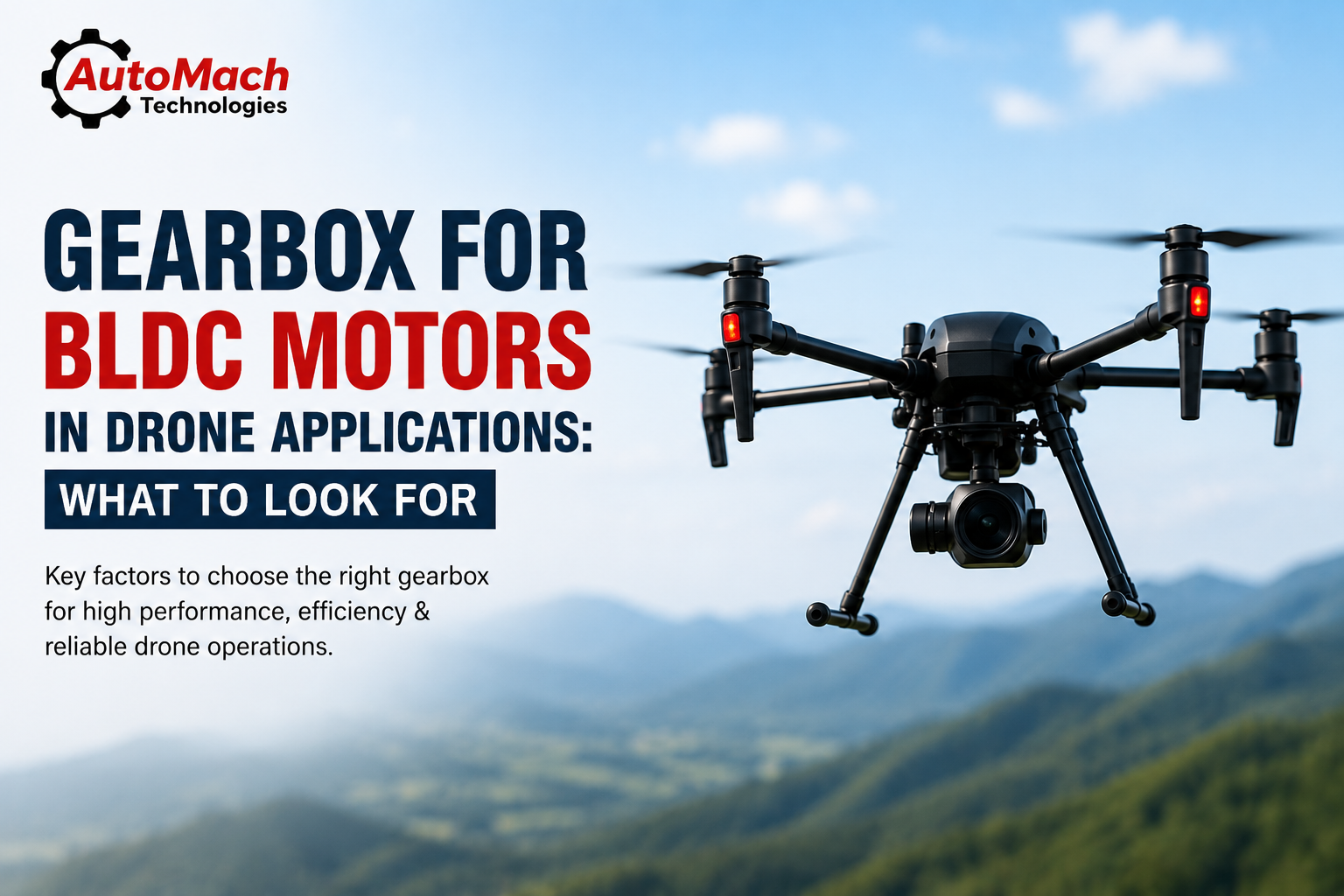 Gearbox for BLDC Motors in Drone Applications: What to Look For