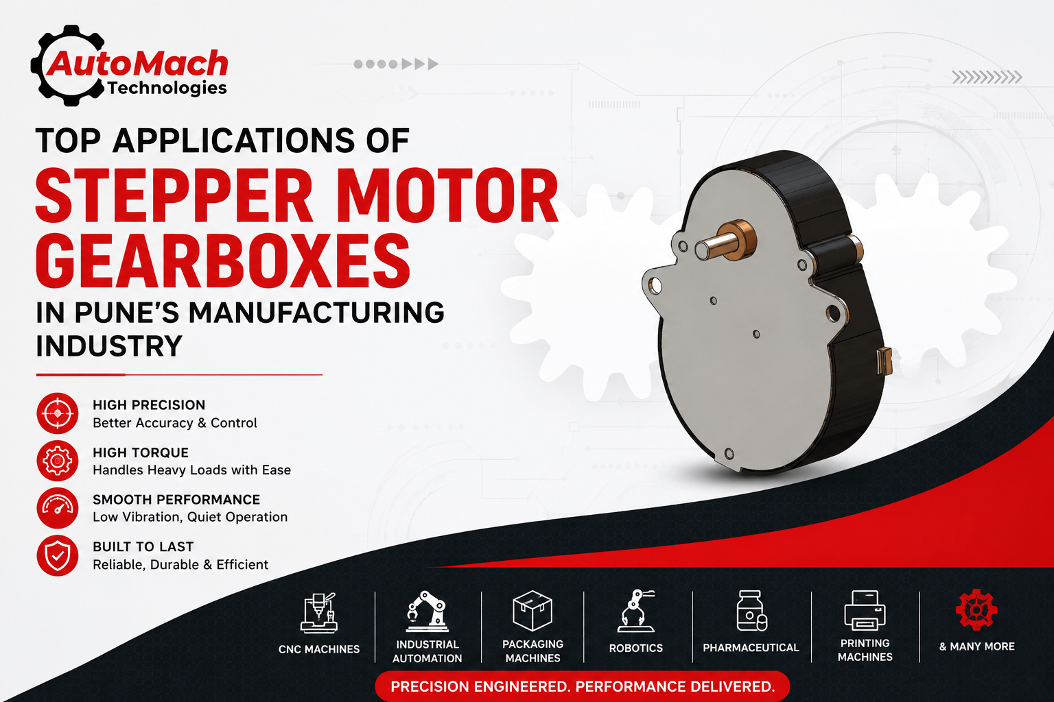 Top Applications of Stepper Motor Gearboxes in Pune’s Manufacturing Industry